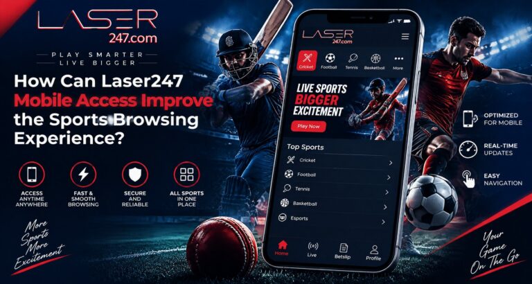 How Can Laser247 Mobile Access Improve the Sports Browsing Experience?