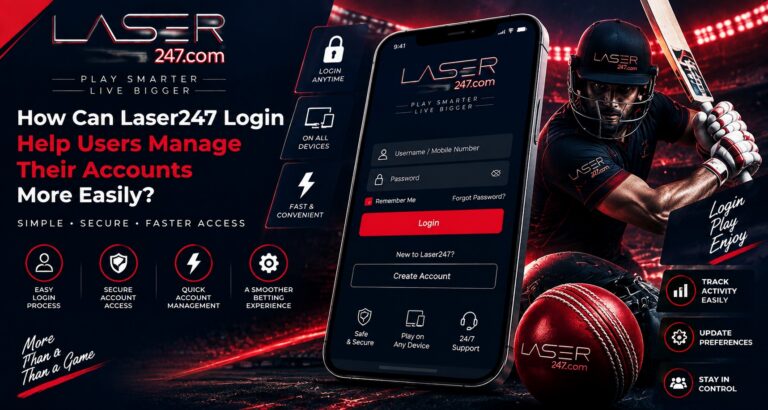 How Can Laser247 Login Help Users Manage Their Accounts More Easily?
